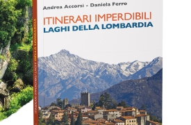 La guida ai luoghi incantevoli dei nostri amati laghi